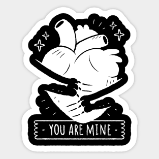 You are Mine Sticker